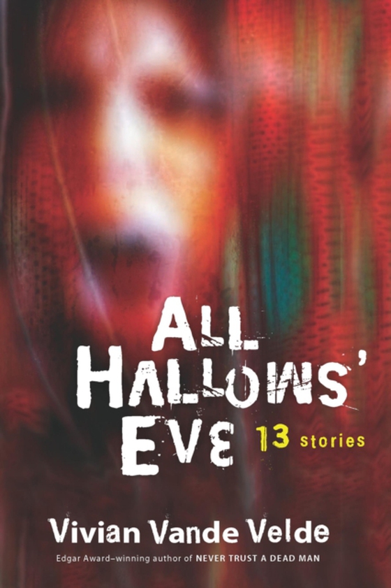 All Hallows' Eve (e-bog) af Velde, Vivian Vande