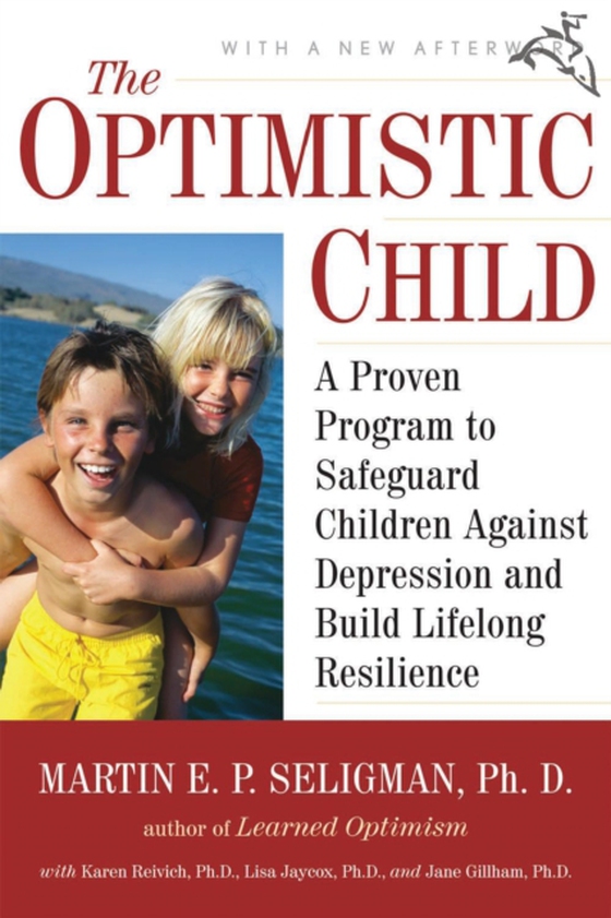 Optimistic Child (e-bog) af Seligman, Martin E. P.