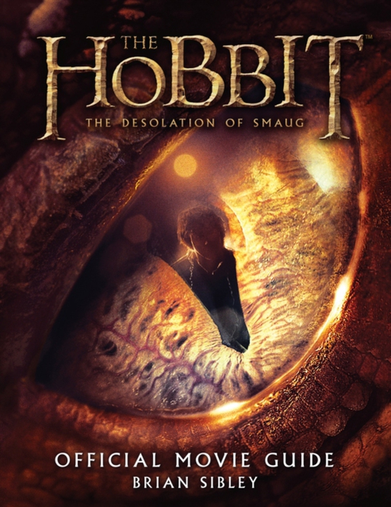 Hobbit: The Desolation Of Smaug Official Movie Guide (e-bog) af Sibley, Brian