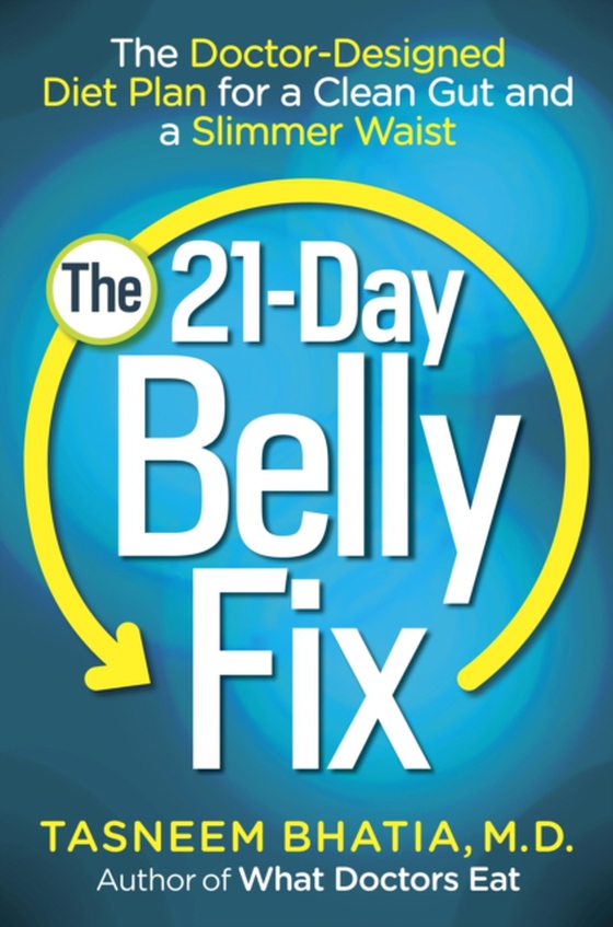 21-Day Belly Fix (e-bog) af Tasneem Bhatia, MD