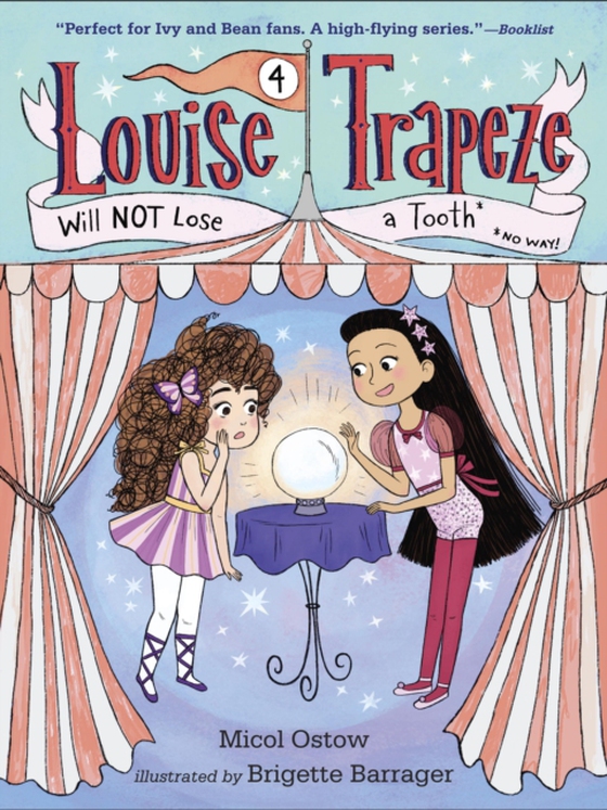 Louise Trapeze Will NOT Lose a Tooth (e-bog) af Ostow, Micol