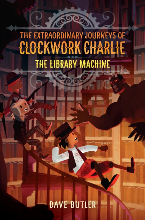 Library Machine (The Extraordinary Journeys of Clockwork Charlie) (e-bog) af Butler, Dave