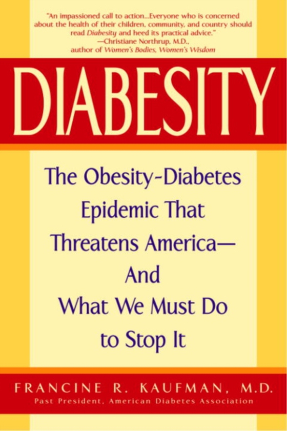 Diabesity (e-bog) af Francine R. Kaufman, M.D.