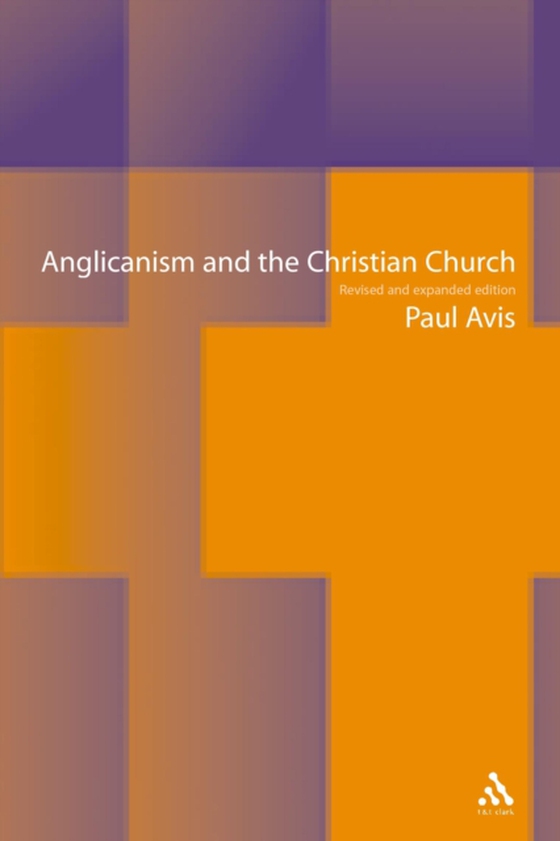 Anglicanism and the Christian Church (e-bog) af -