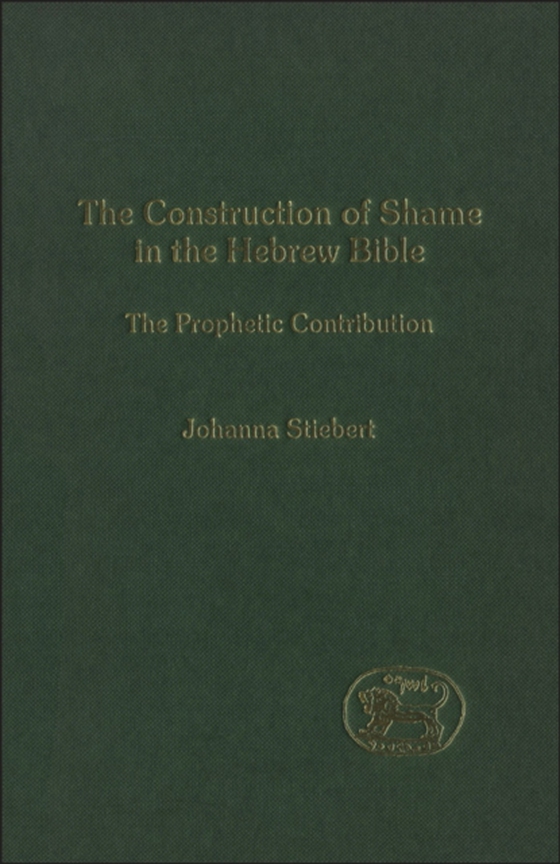 Construction of Shame in the Hebrew Bible