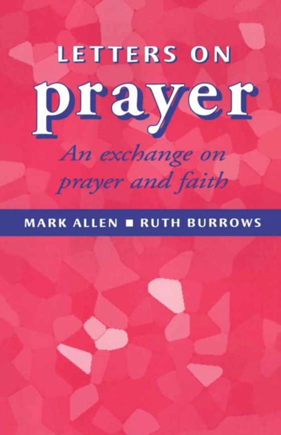 Letters of Prayer (e-bog) af Ruth Burrows OCD, Burrows OCD