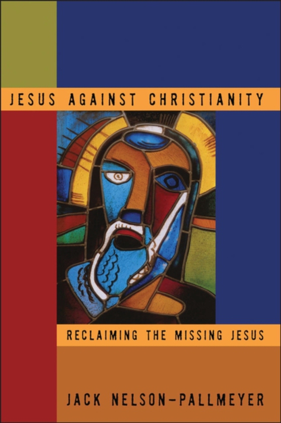 Jesus Against Christianity