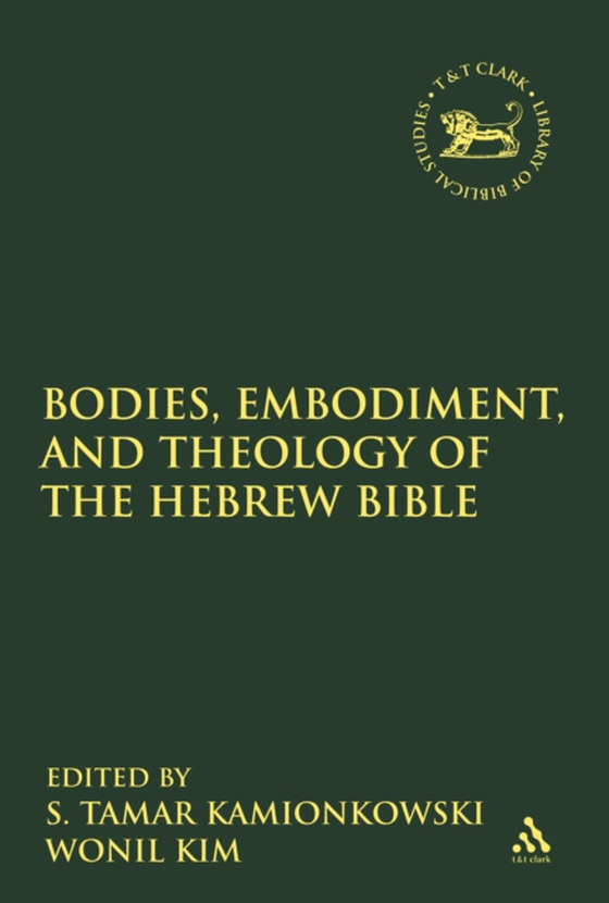 Bodies, Embodiment, and Theology of the Hebrew Bible (e-bog) af -