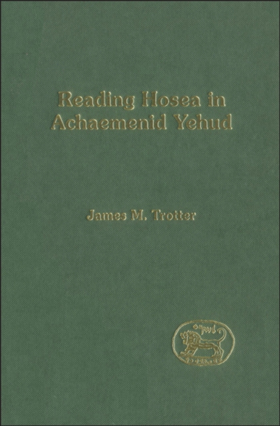 Reading Hosea in Achaemenid Yehud