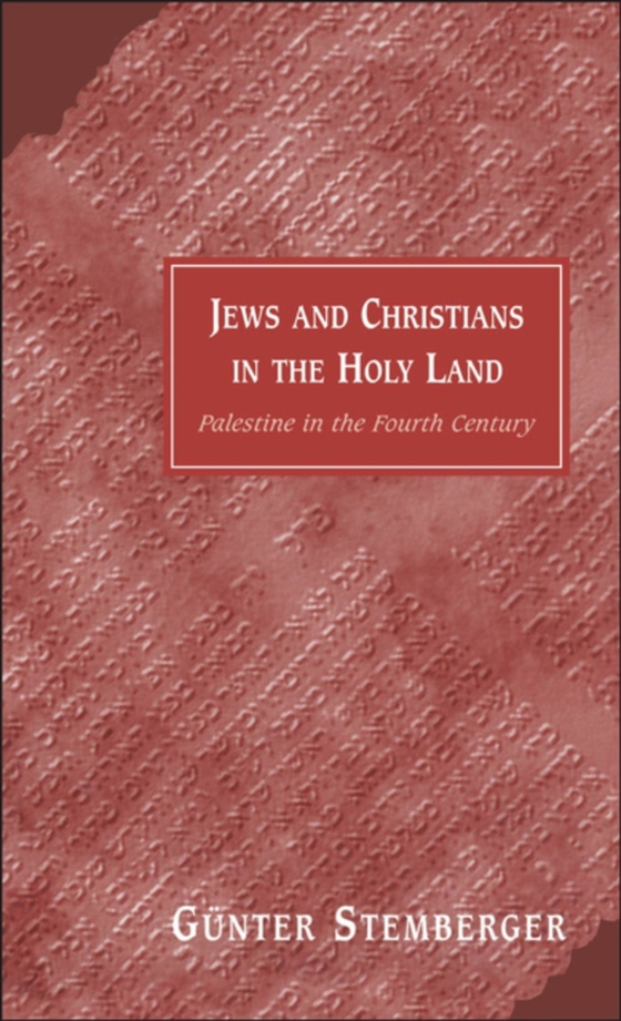 Jews and Christians in the Holy Land (e-bog) af Gunter Stemberger, Stemberger