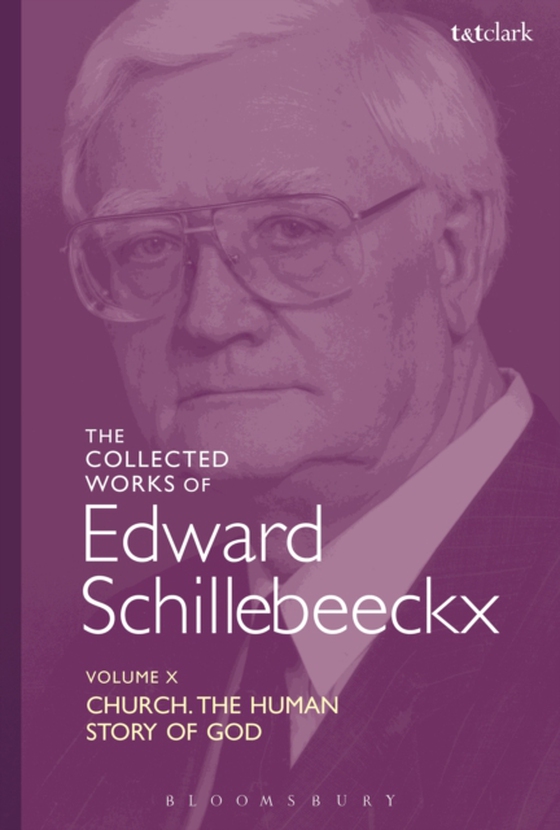 Collected Works of Edward Schillebeeckx Volume 10 (e-bog) af Edward Schillebeeckx, Schillebeeckx