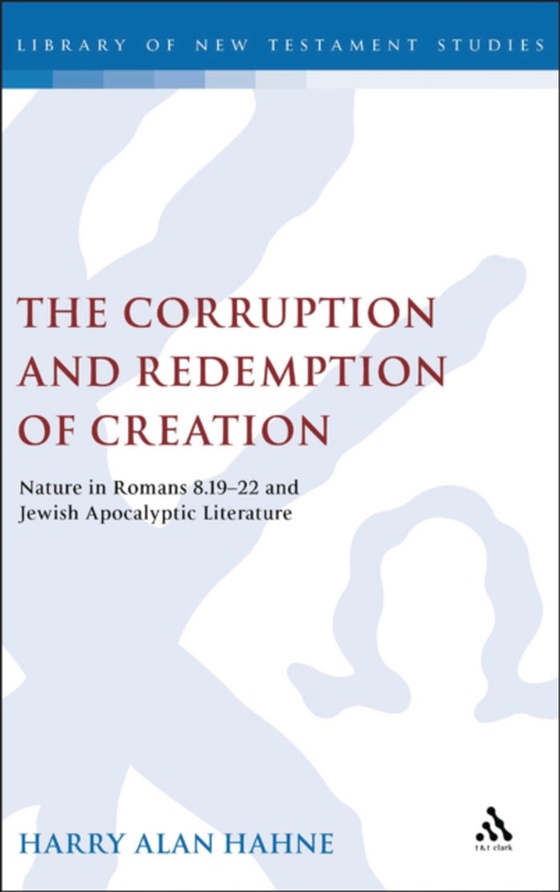 Corruption and Redemption of Creation (e-bog) af Harry Hahne, Hahne