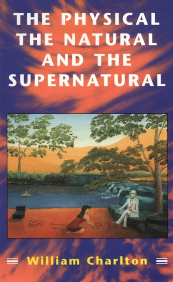 Physical, The Natural and The Supernatural (e-bog) af Bloomsbury Publishing, Bloomsbury Publishing