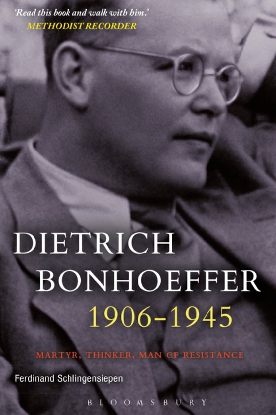 Dietrich Bonhoeffer 1906-1945 (e-bog) af Ferdinand Schlingensiepen, Schlingensiepen