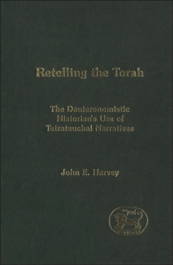 Retelling the Torah (e-bog) af John E. Harvey, Harvey