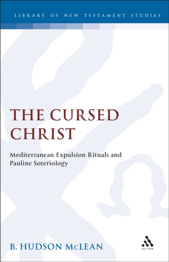 Cursed Christ (e-bog) af Bradley H. McLean, McLean