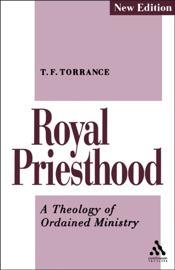 Royal Priesthood (e-bog) af Thomas F. Torrance, Torrance