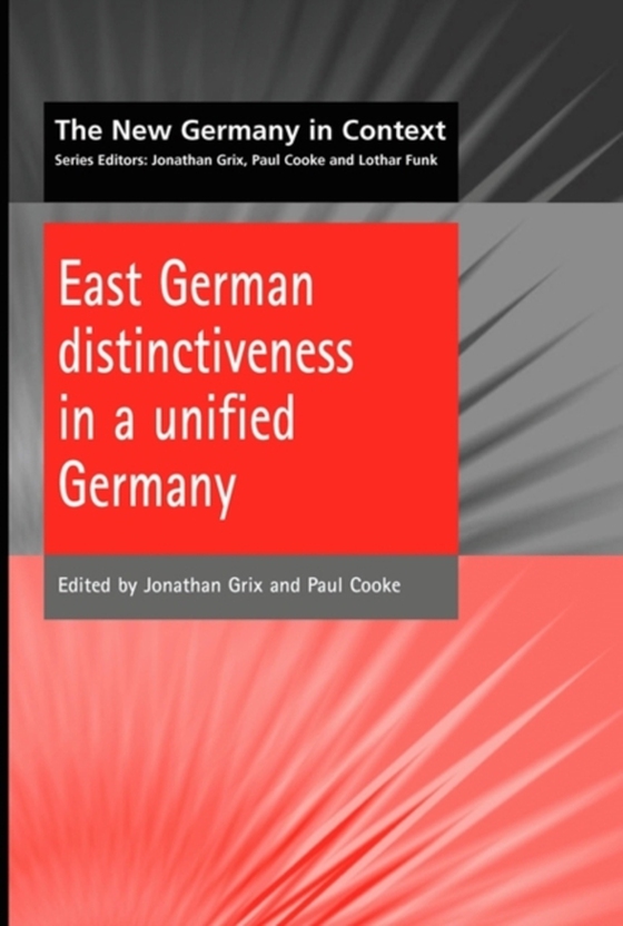 East German Distinctiveness in a Unified Germany