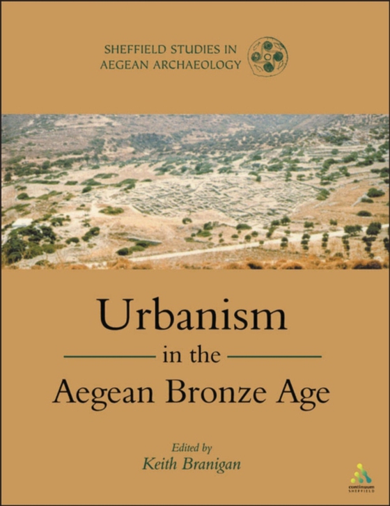 Urbanism in the Aegean Bronze Age (e-bog) af -