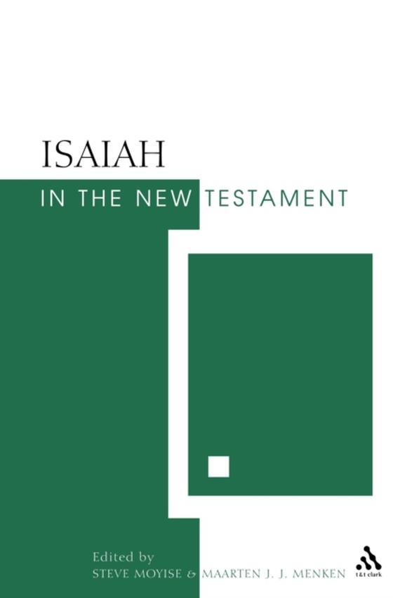 Isaiah in the New Testament (e-bog) af Maarten J.J. Menken, Menken