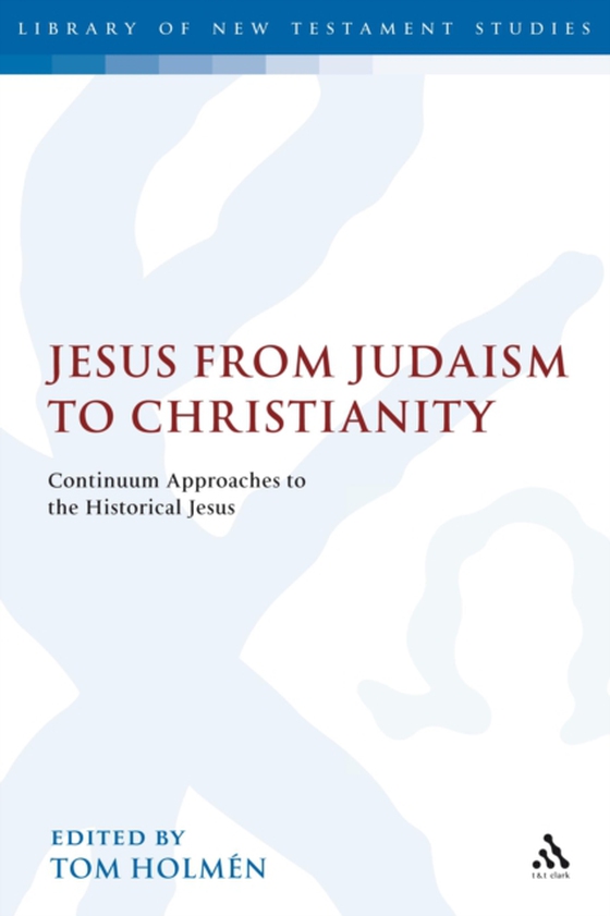 Jesus from Judaism to Christianity (e-bog) af -