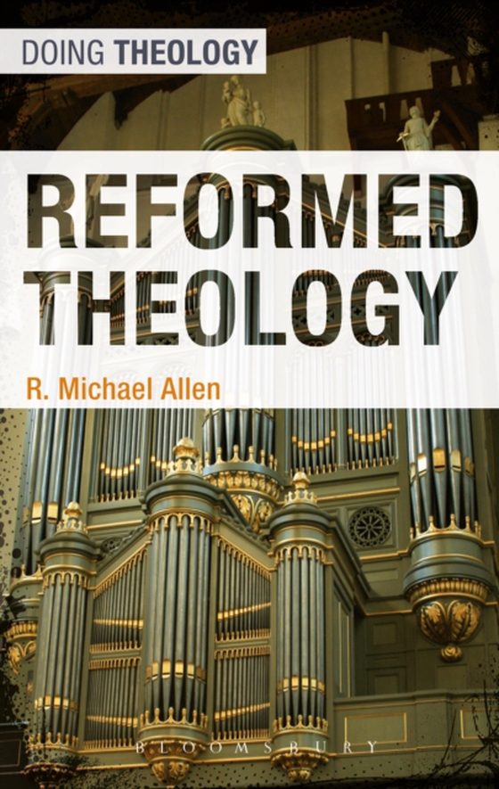 Reformed Theology (e-bog) af Michael Allen, Allen