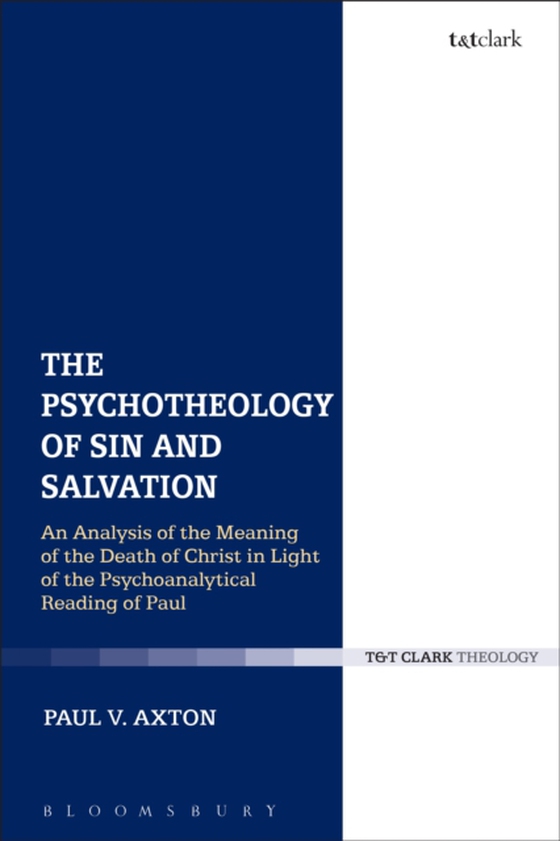 Psychotheology of Sin and Salvation (e-bog) af Paul V. Axton, Axton