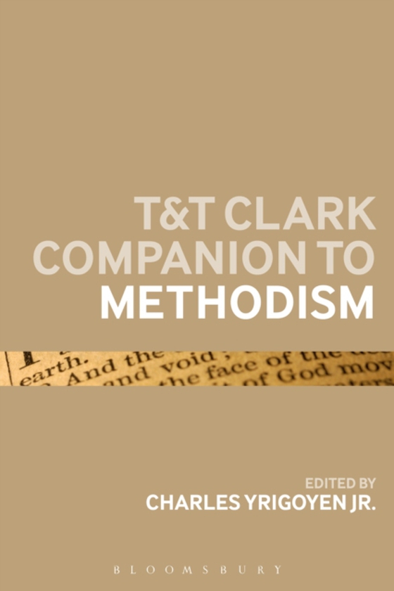 T&T Clark Companion to Methodism (e-bog) af Charles Yrigoyen Jr, Yrigoyen Jr