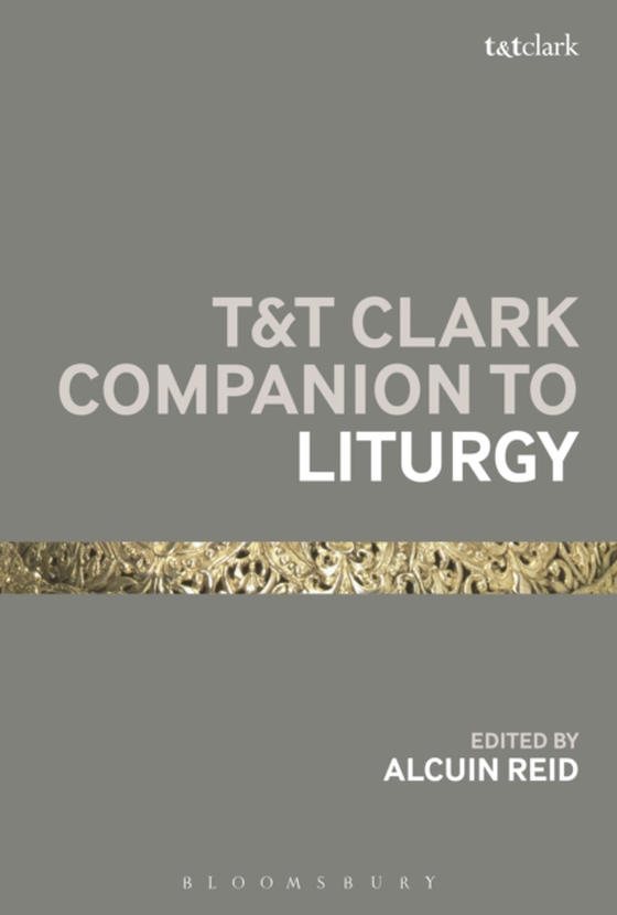 T&T Clark Companion to Liturgy (e-bog) af -