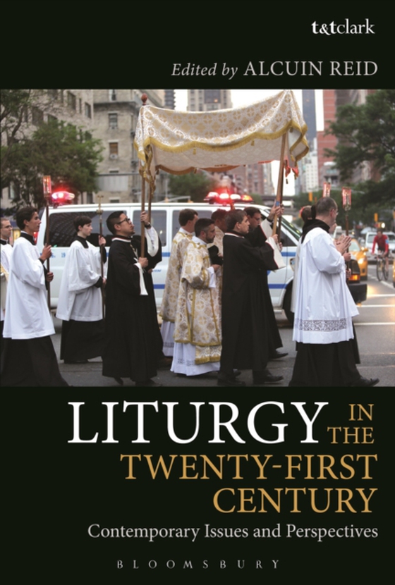 Liturgy in the Twenty-First Century (e-bog) af -