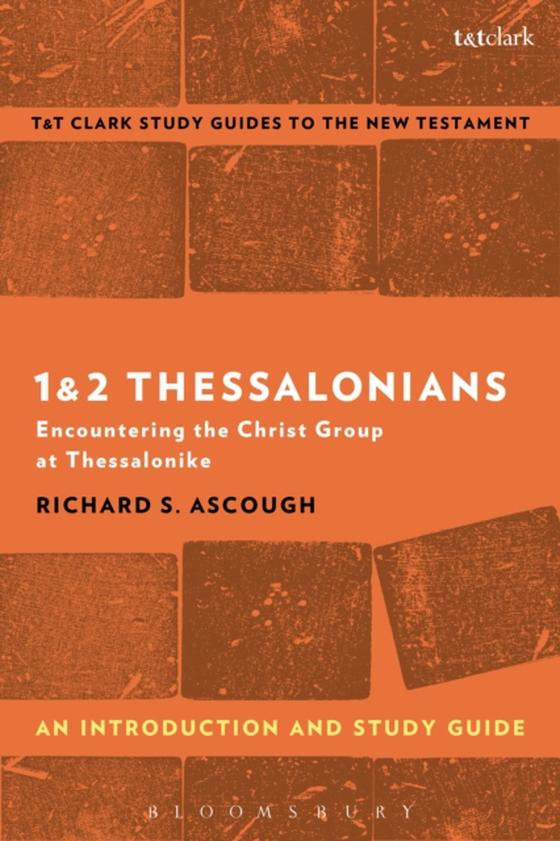 1 & 2 Thessalonians: An Introduction and Study Guide (e-bog) af Richard S. Ascough, Ascough