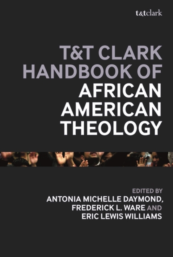 T&T Clark Handbook of African American Theology (e-bog) af -