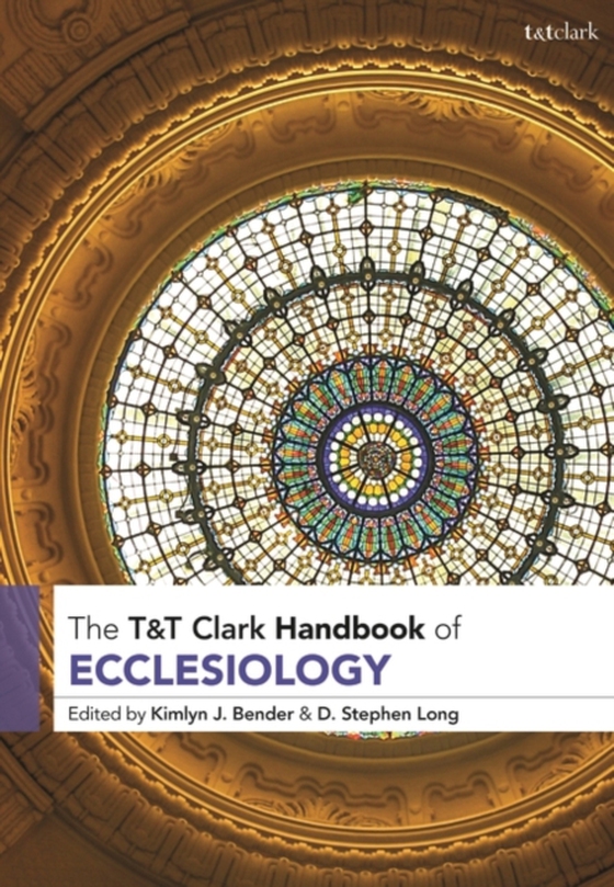 T&T Clark Handbook of Ecclesiology (e-bog) af -