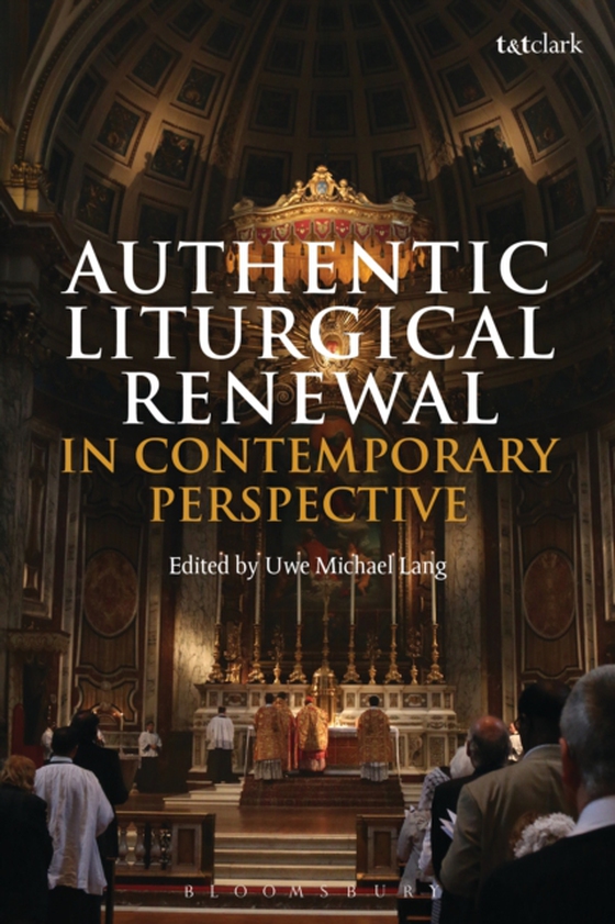 Authentic Liturgical Renewal in Contemporary Perspective (e-bog) af -