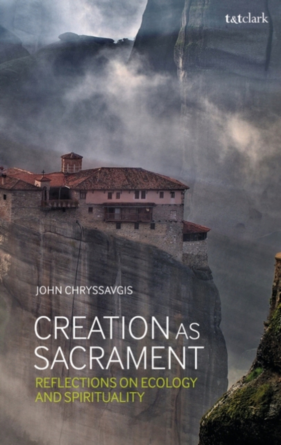 Creation as Sacrament (e-bog) af John Chryssavgis, Chryssavgis