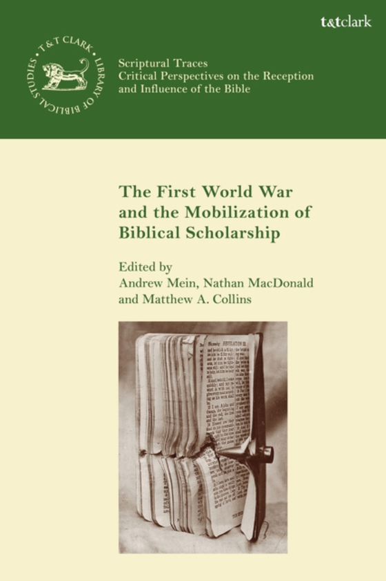 First World War and the Mobilization of Biblical Scholarship (e-bog) af -