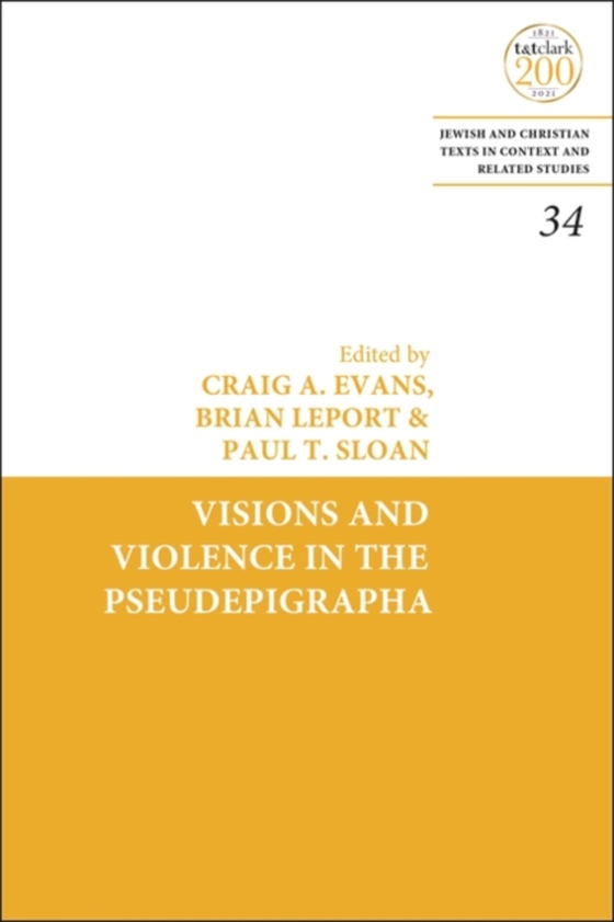 Visions and Violence in the Pseudepigrapha (e-bog) af -