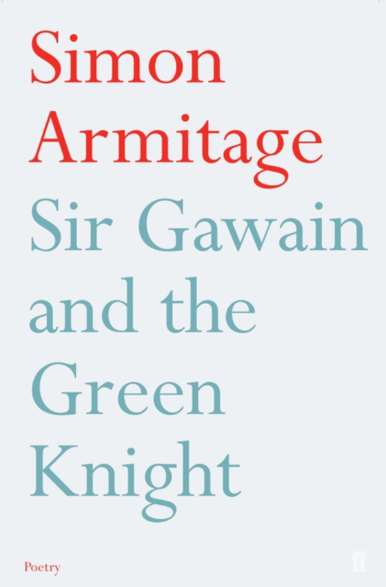 Sir Gawain and the Green Knight (e-bog) af Armitage, Simon
