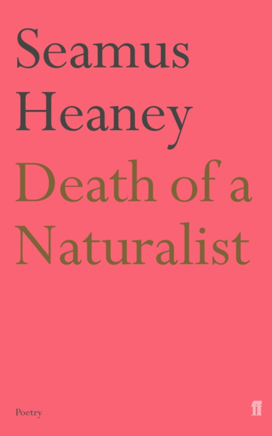 Death of a Naturalist (e-bog) af Heaney, Seamus