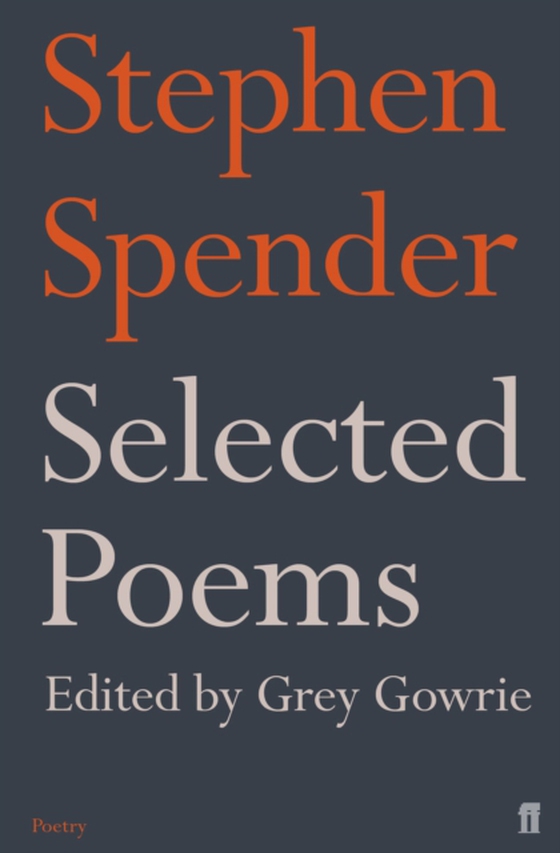 Selected Poems of Stephen Spender (e-bog) af Spender, Stephen