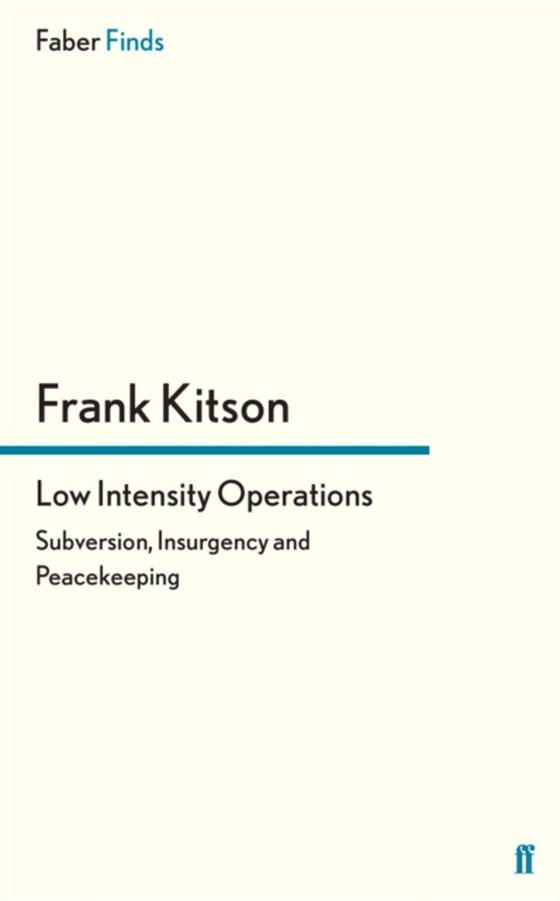 Low Intensity Operations (e-bog) af M.C., Frank Kitson K.C.B. C.B.E.