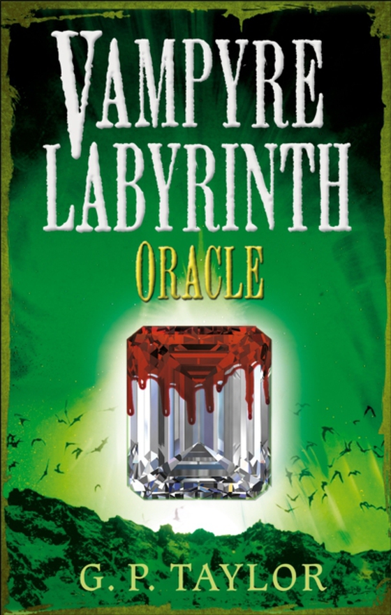 Vampyre Labyrinth: Oracle (e-bog) af Taylor, G.P.