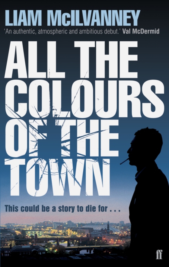 All the Colours of the Town (e-bog) af McIlvanney, Liam