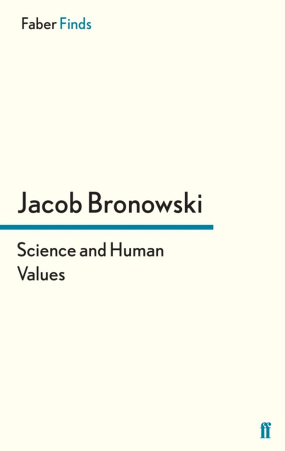 Science and Human Values (e-bog) af Bronowski, Jacob