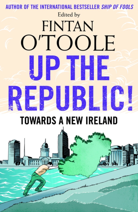 Up the Republic! (e-bog) af O'Toole, Fintan