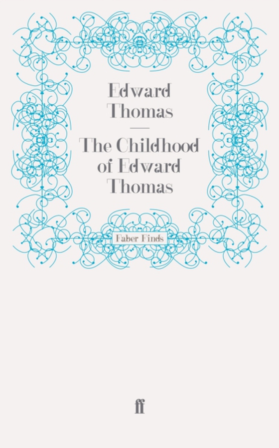 Childhood of Edward Thomas (e-bog) af Thomas, Edward