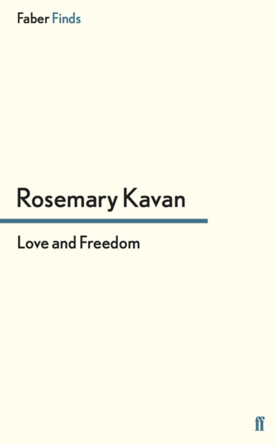 Love and Freedom (e-bog) af Kavan, Rosemary