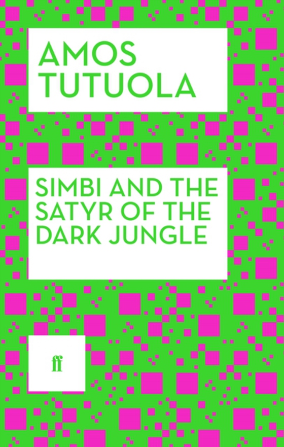 Simbi and the Satyr of the Dark Jungle (e-bog) af Tutuola, Amos