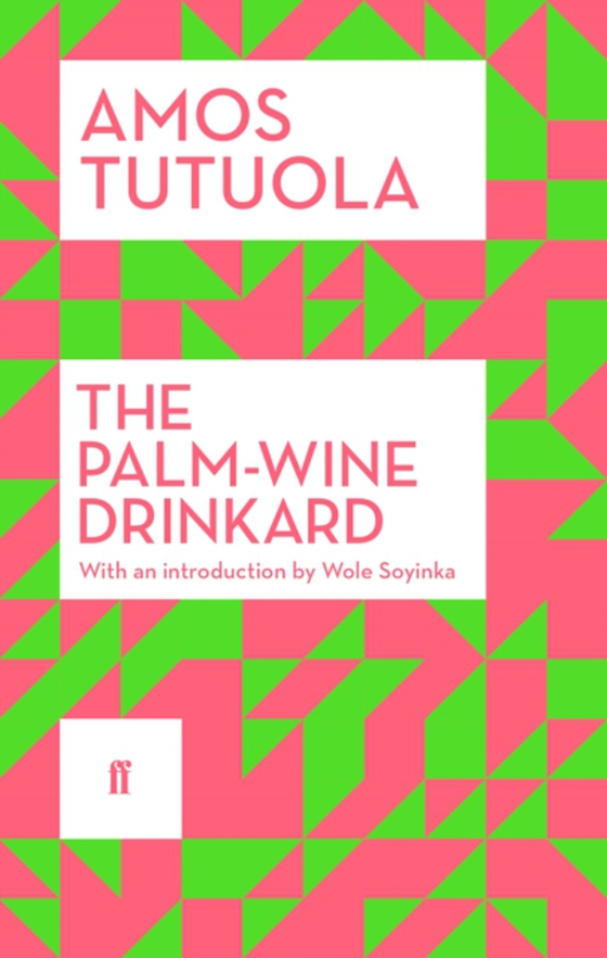 Palm-Wine Drinkard (e-bog) af Tutuola, Amos