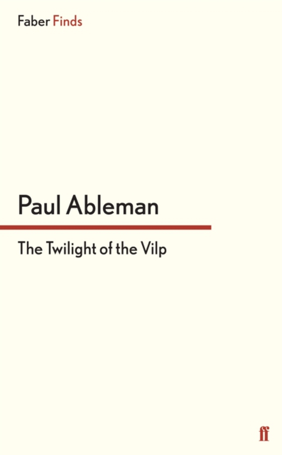 Twilight of the Vilp (e-bog) af Ableman, Paul